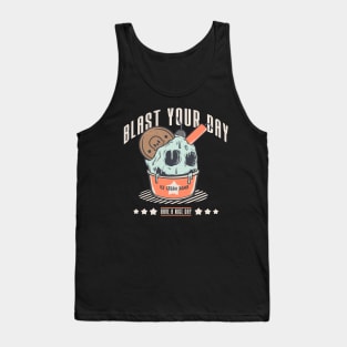 BLAST YOUR DAY Tank Top